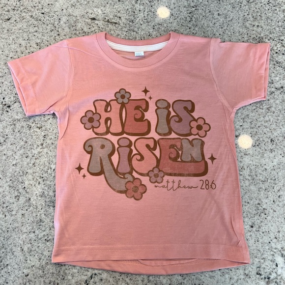 Other - He is Risen Toddler Girl Shirt 2T